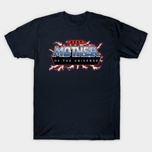 Best Mother of the Universe T-Shirt